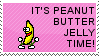 it's pbj time it's peaut butter jelly time