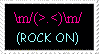 RAWK ON rock on